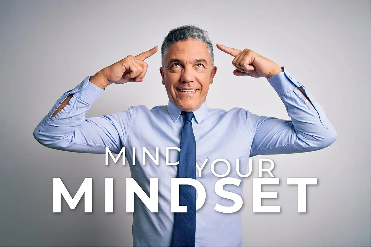 Mind your mindset
